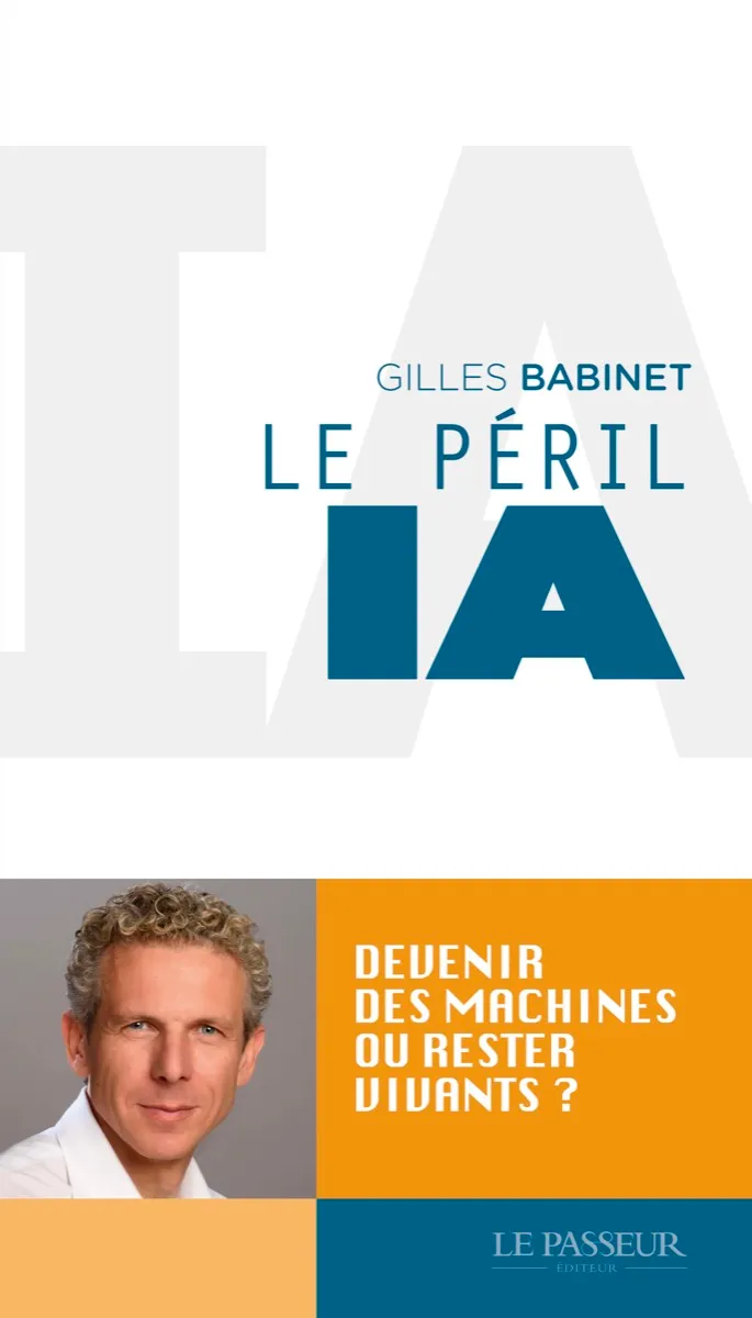 Couverture du livre Le Péril IA de Gilles Babinet, Le Passeur éditeur
